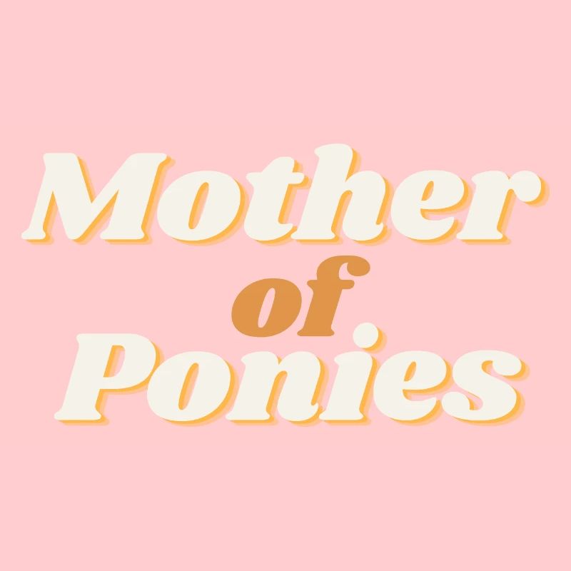 ! Mère de poneys - Mutter von Ponys