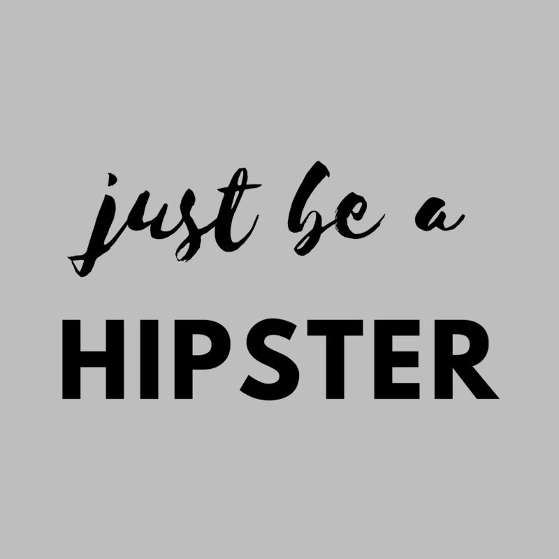Sei ein Hipster!
