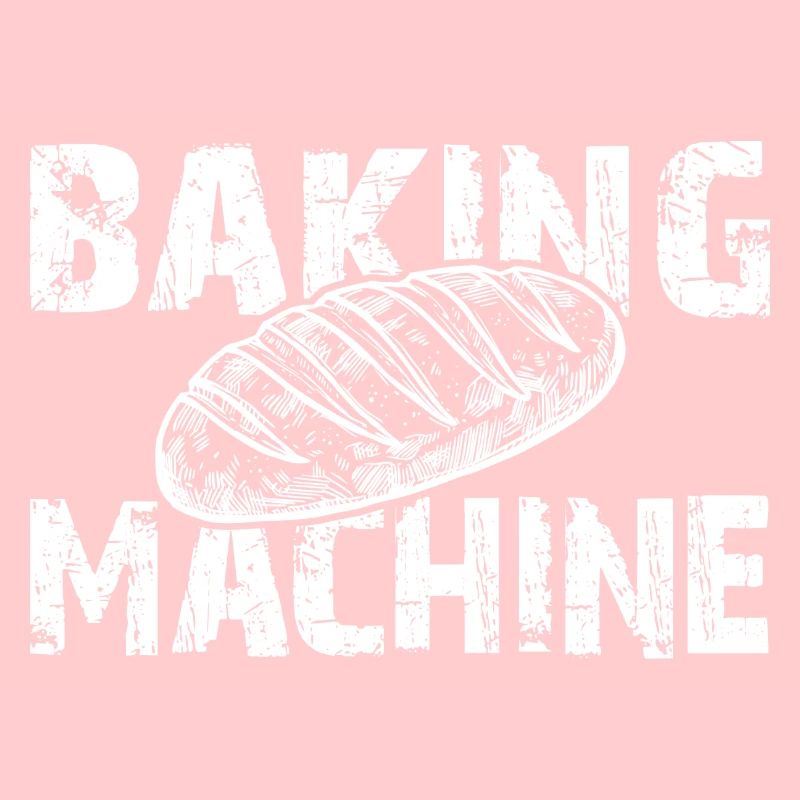 Baking machine baker hobby baker I bake bread
