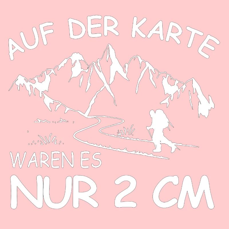 Wandern Wanderer Berge lustiger Spruch