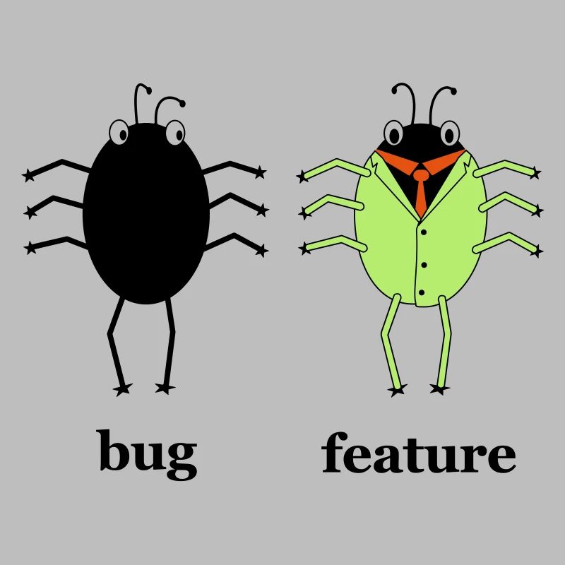 Bug vs feature