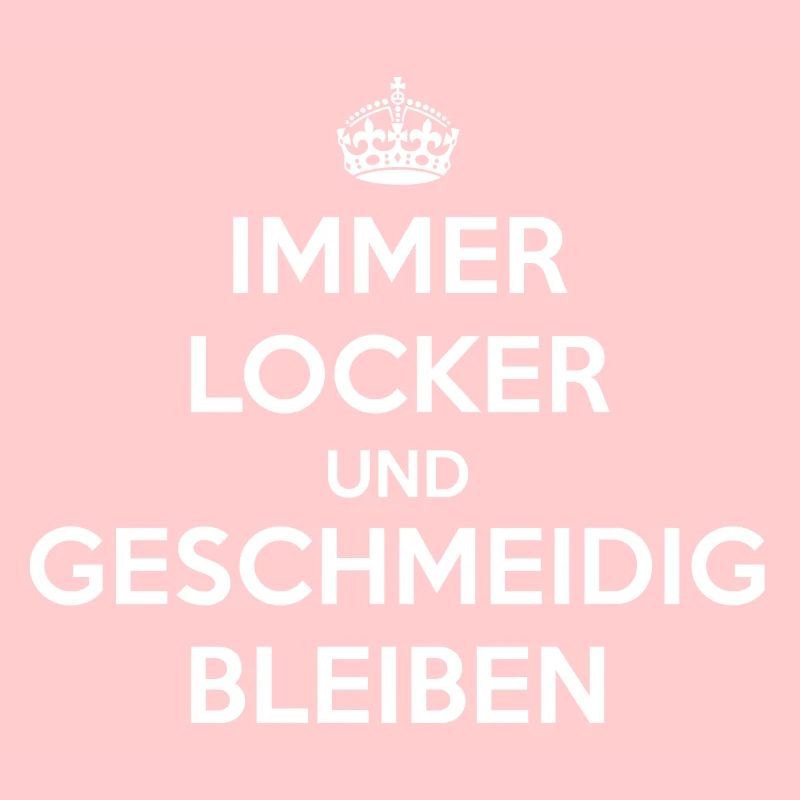 Immer locker und geschmeidig bleiben / Keep calm