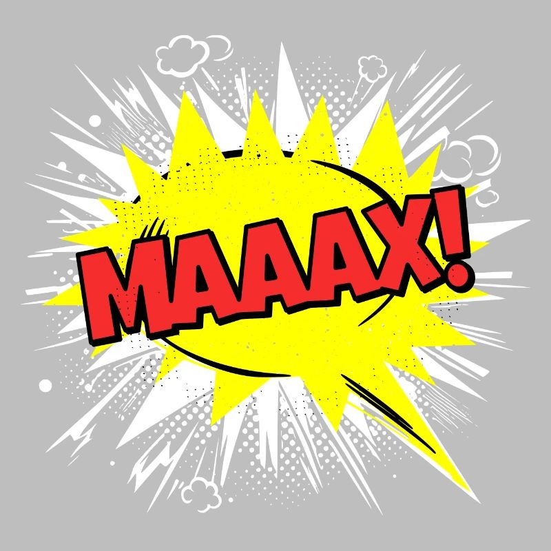 Max Name Funny Speech Bubble Maaax!
