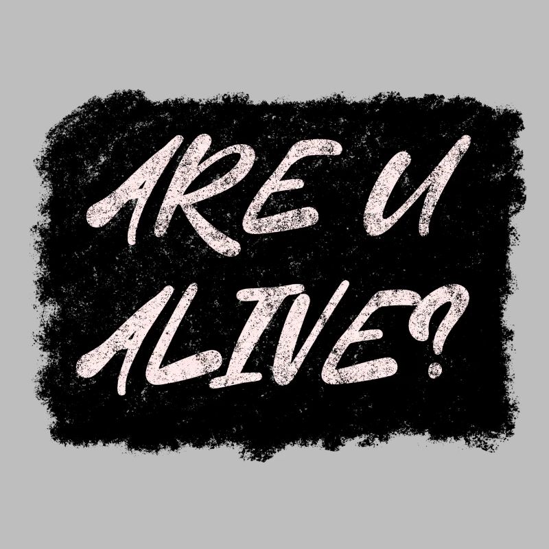 Are U Alive