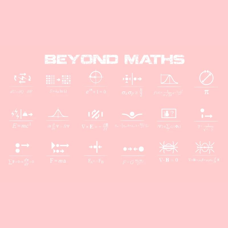 Beyond Maths