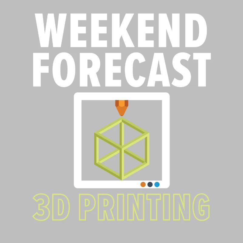 Prévisions du week-end: 100% de chances d’impression 3D