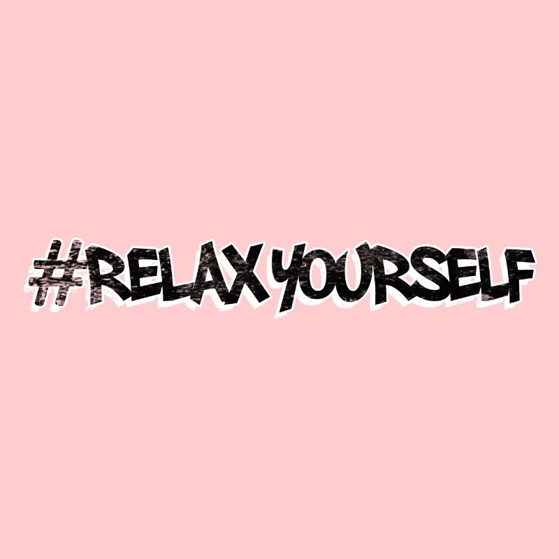 #relax yourself - Entspann Dich