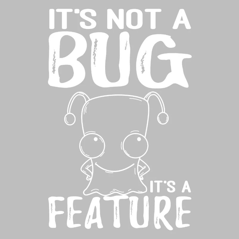 Kein Bug Sondern Ein Feature