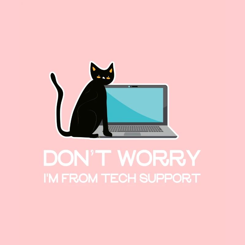 Don't Worry I'm From Tech Support