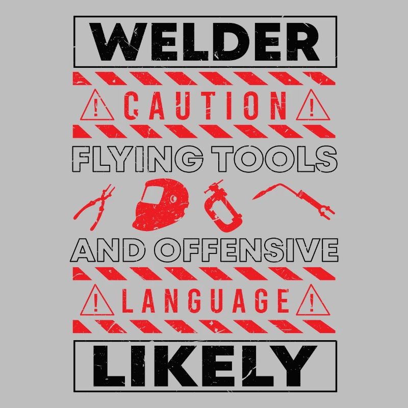 Welder Caution Tools Funny Welding Gift