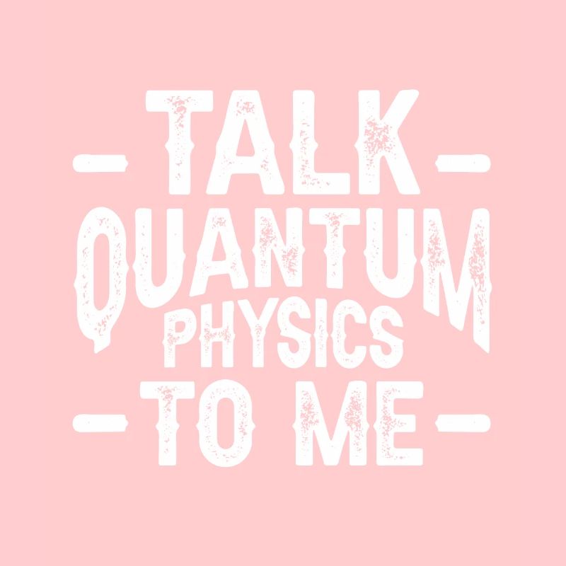 Quantum Physics Physics Physicist science quantum