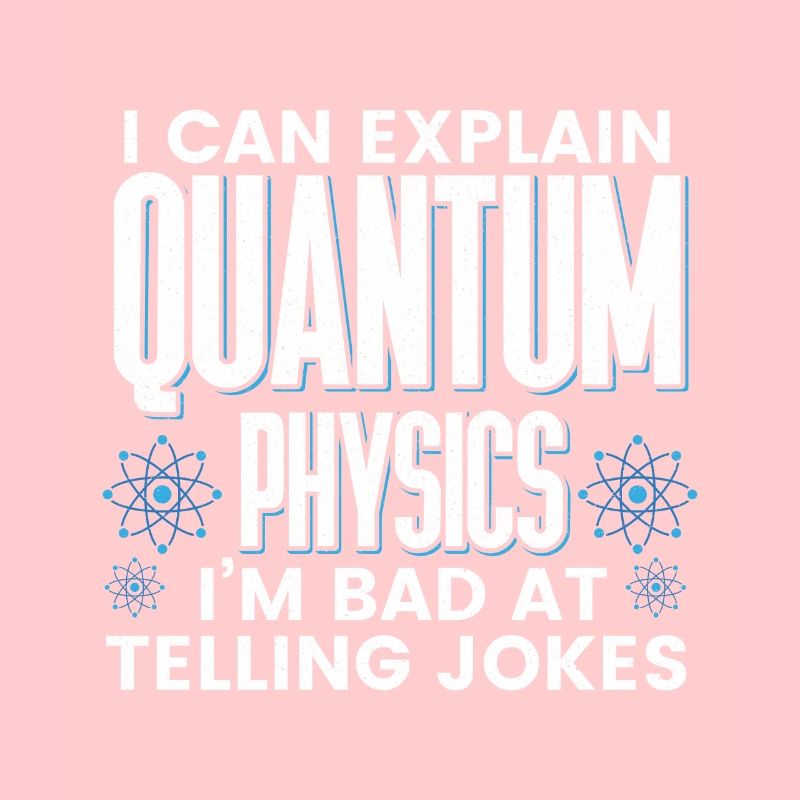 Quantum Physics Physics Physicist science quantum
