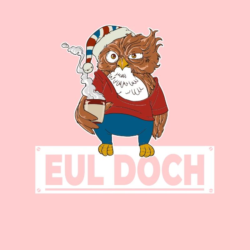 Morgenmuffel Eule mit Kaffee Eul Doch keine Bock