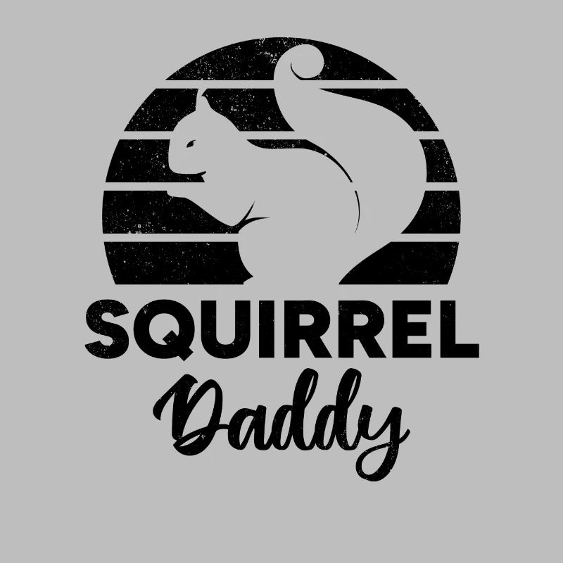 Squirrel Owner Squirrel Dad Squirrel Daddy