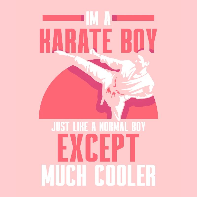 Im a Karate boy