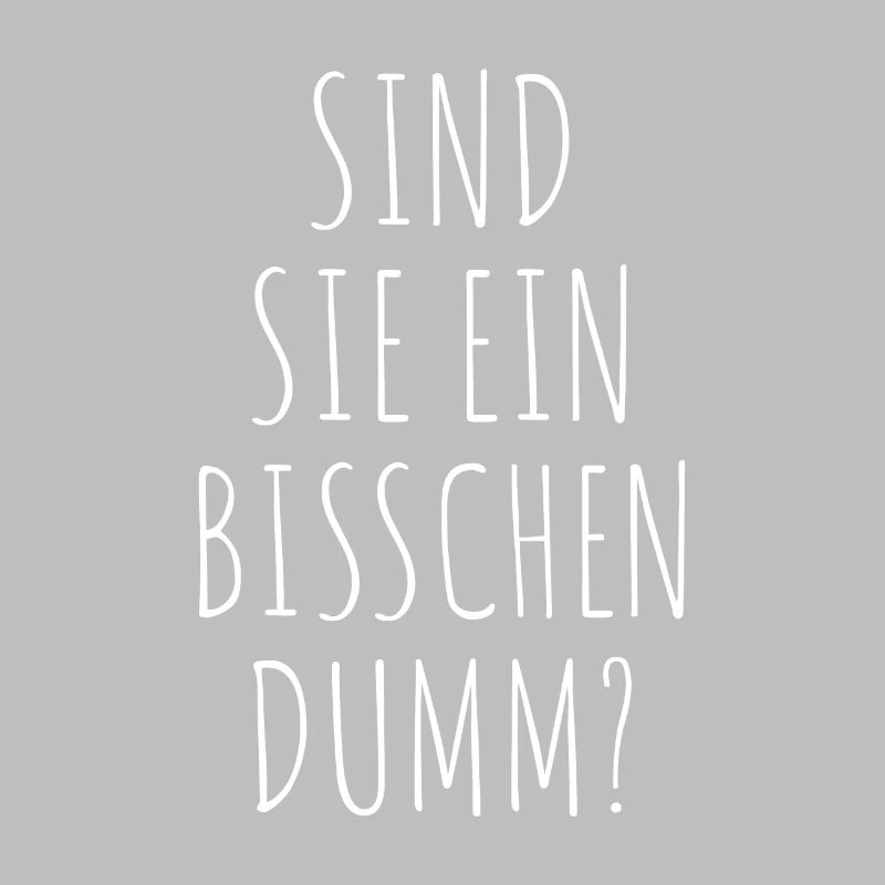 Sind Sie Ein Bisschen Dumm Misanthrop Smalltalk