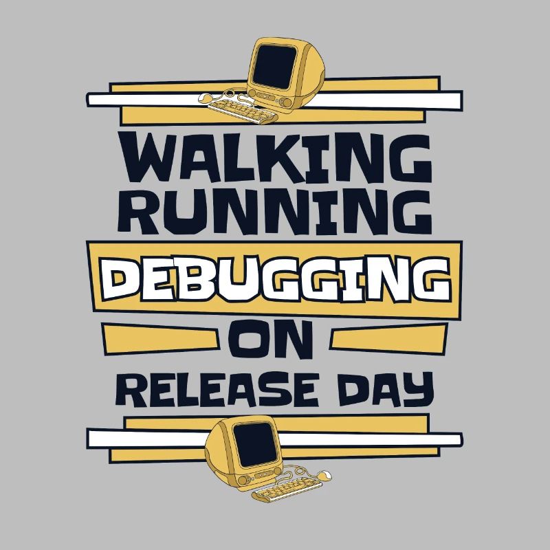 Walking Running Debugging Release Day Coder