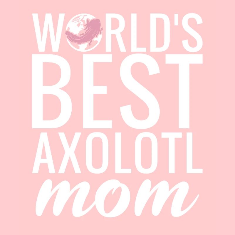Axolotl Lover Gifts