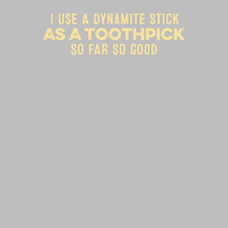 J’utilise un bâton de dynamite comme jeu de mots positif pour cure-dent