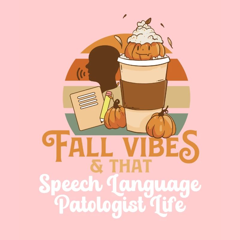 Fall Vibes That Speech Language Pathologist Life