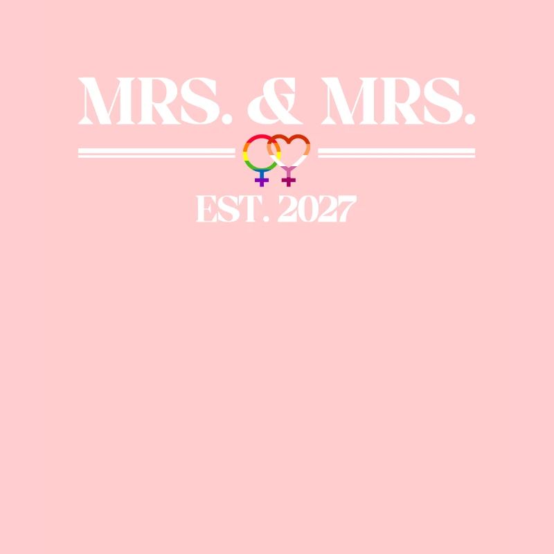 Mrs. & Mrs. Est. 2027 Hochzeit Homo-Ehe