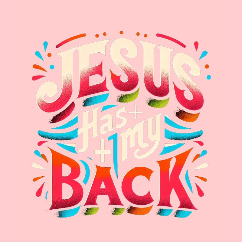 Jesus Has My Back 22