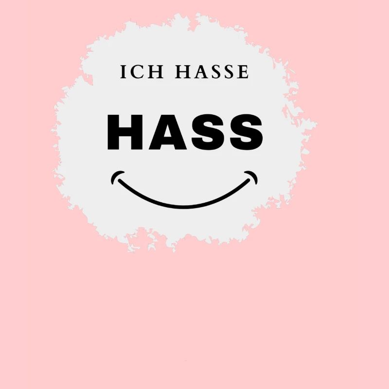 Saying, I hate hate, funny statement