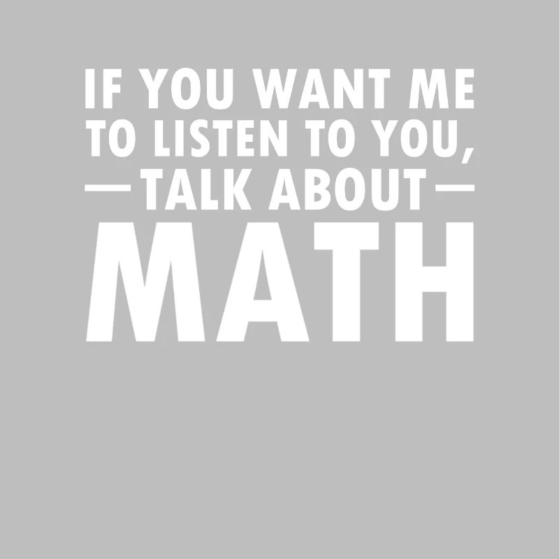 Funny math saying mathematician nerd gift