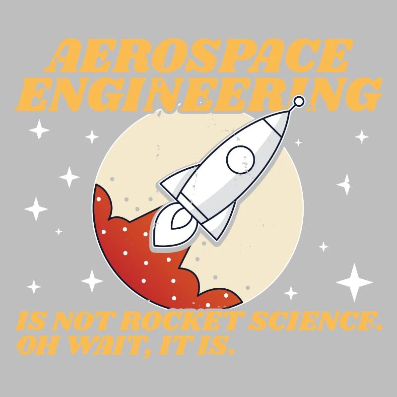 Aerospace Engineering Fun Engineer Student