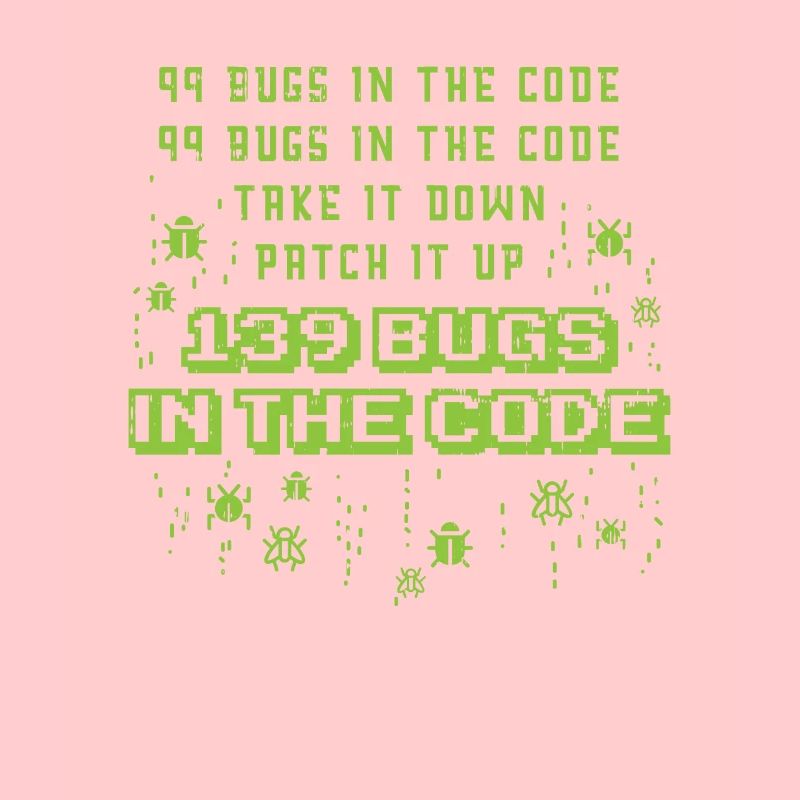 99 Bugs In The Code Programmer Source Coding Desig