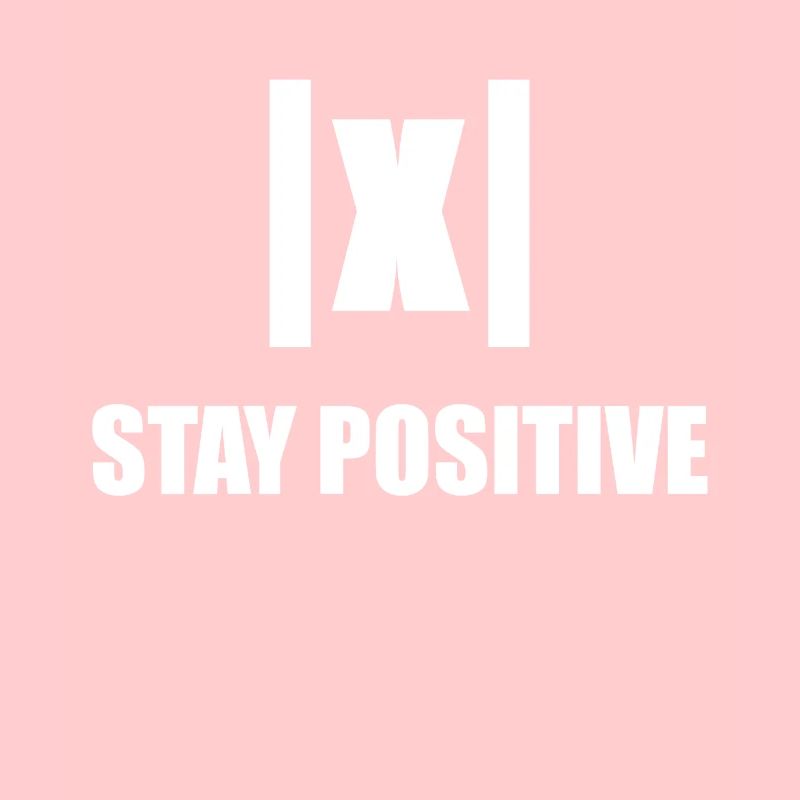 Stay Positive Funny Math Teacher Gift Nerd