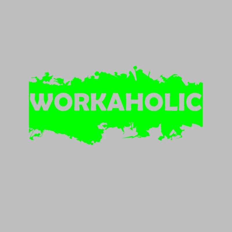 workaholic