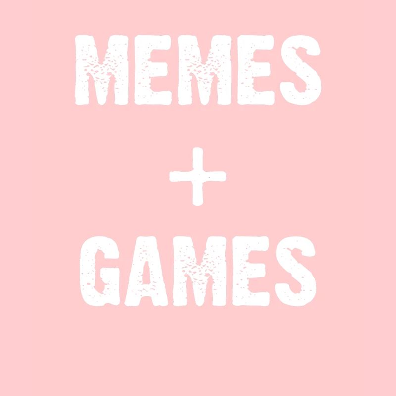 Memes + Games
