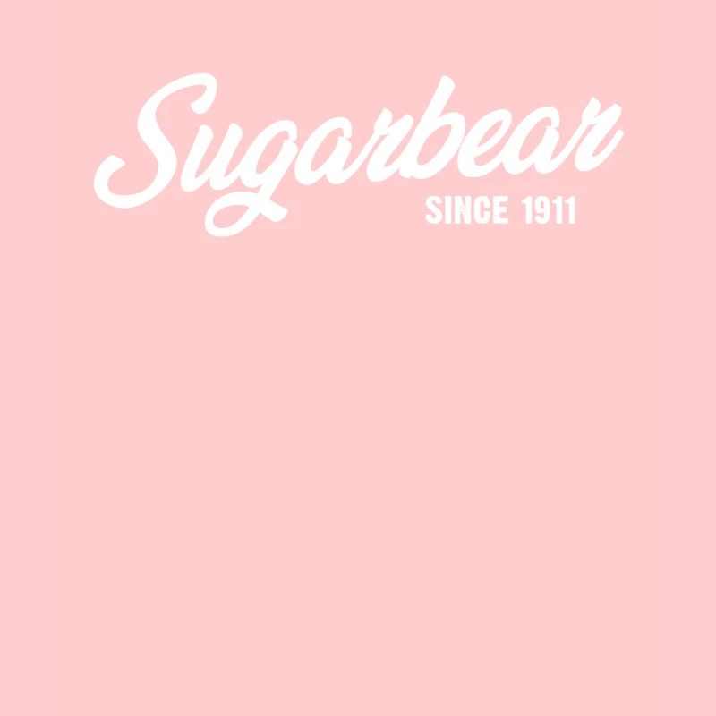 Funny Sugarbear Since 1911