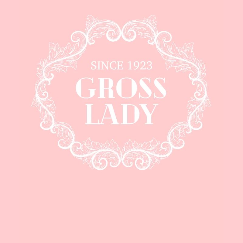 Drôle d’anniversaire Grossière Dame depuis 1923