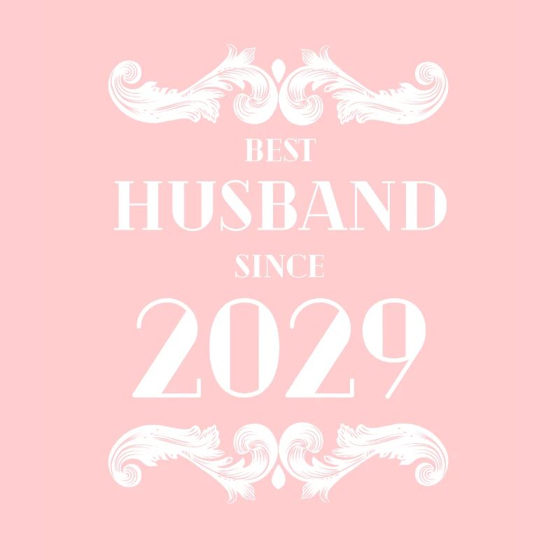 Best Husband Since 2029 Wedding Anniversary