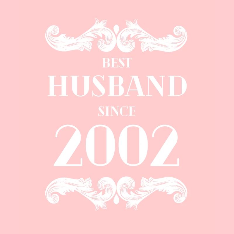 Best Husband Since 2002 Wedding Anniversary