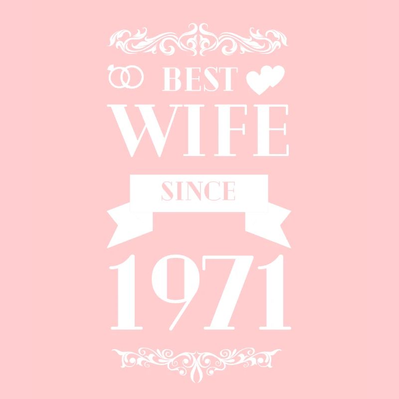 Beste Ehefrau seit 1971 Hochzeitstag