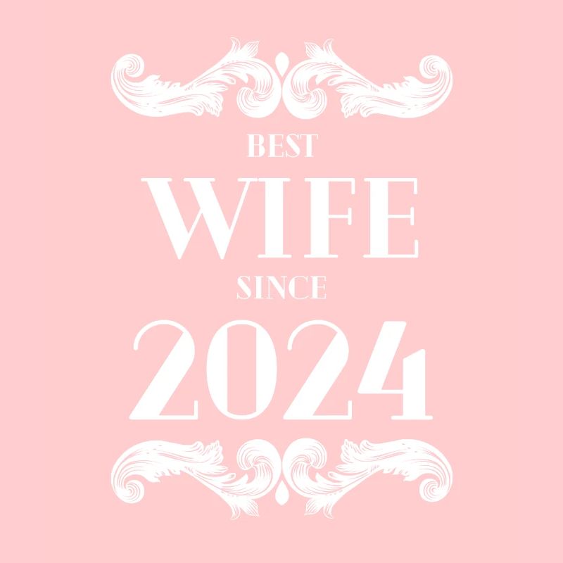 Beste Ehefrau seit 2024 Hochzeit