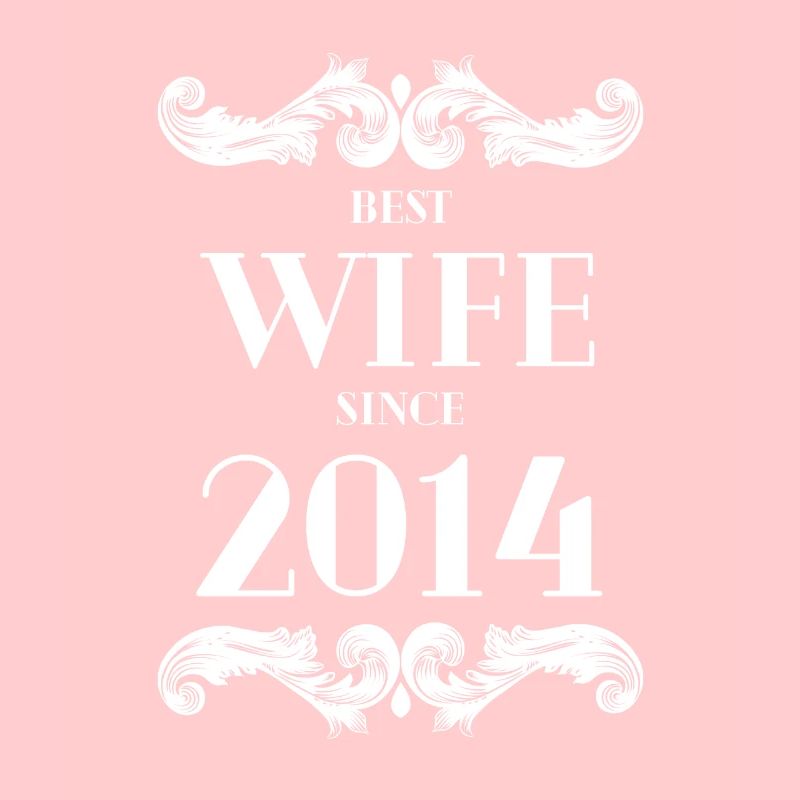 Beste Ehefrau seit 2014 Hochzeit