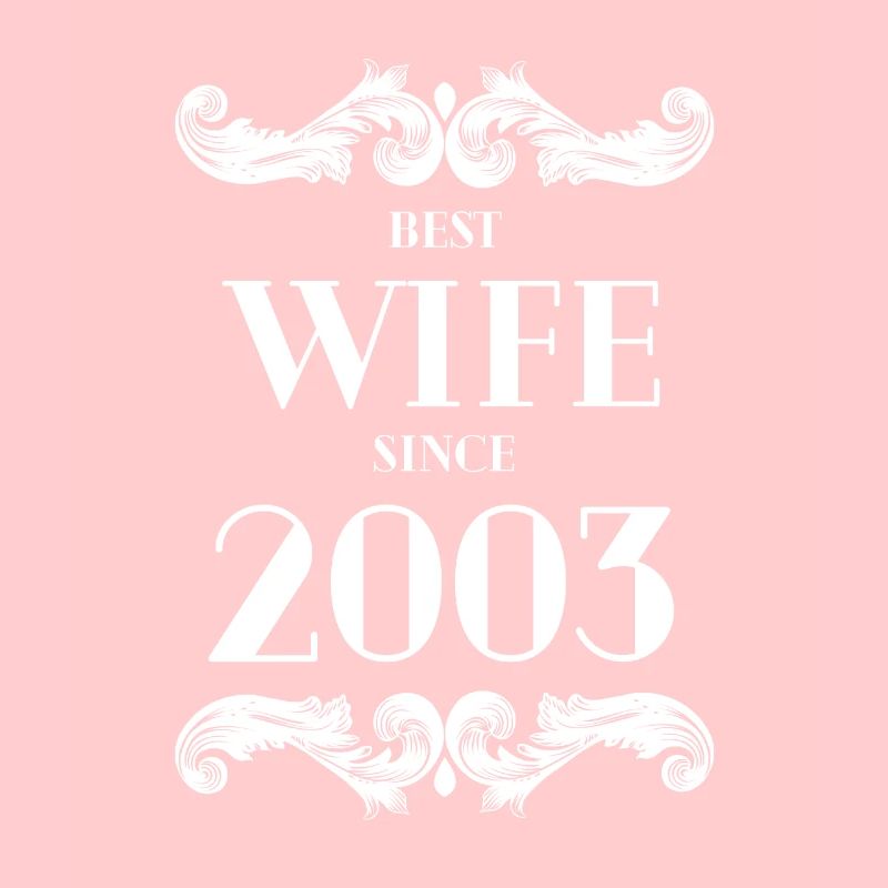 Beste Ehefrau seit 2003 Hochzeit