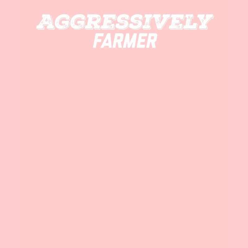 aggressively farmer