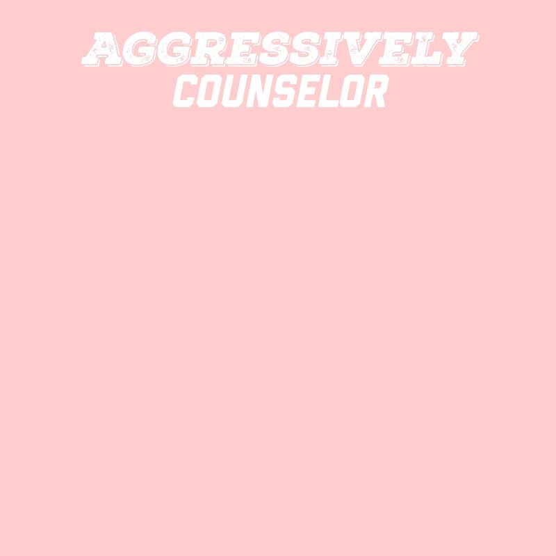 aggressively counselor