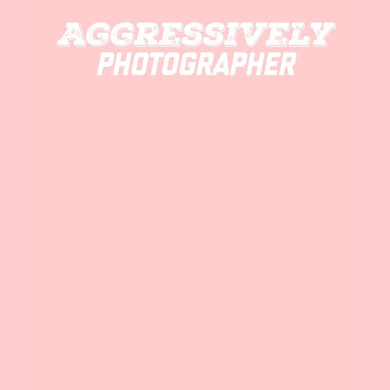 aggressively photographer