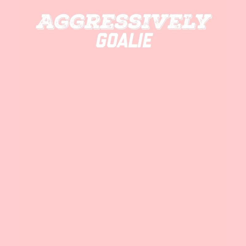 aggressively goalie