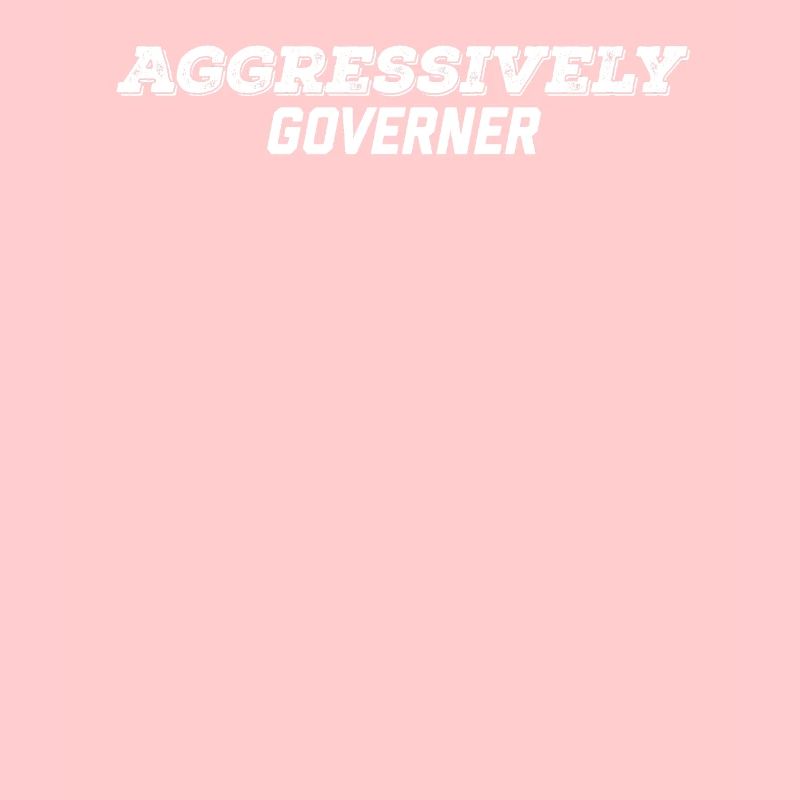 governatore aggressivo