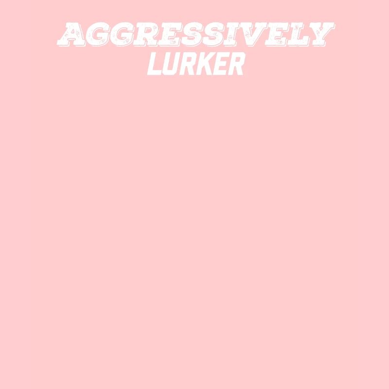 aggressivamente lurker