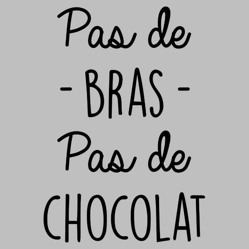 Pas de bras pas de chocolat