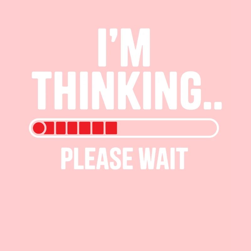 I'm thinking please wait funny nerd loading brain