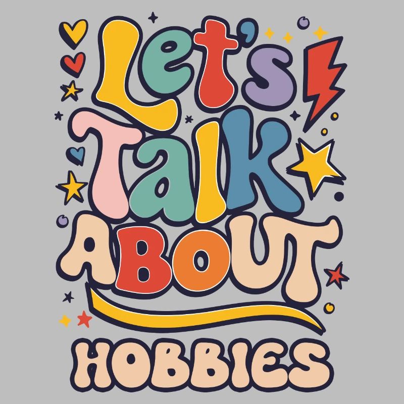 Let's Talk About Hobbies Vibrant Expression